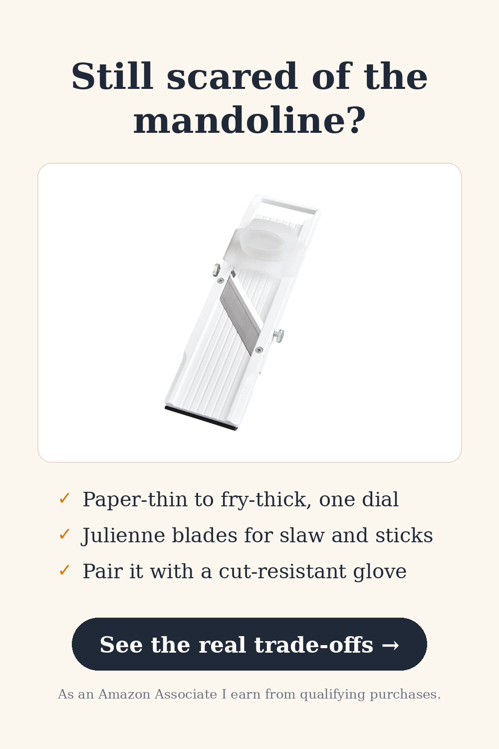 Mandoline Slicer — Still scared of the mandoline?